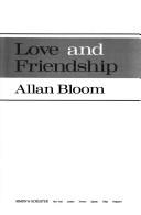 Love and friendship by Allan David Bloom