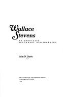 Cover of: Wallace Stevens: an annotated secondary bibliography
