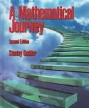 Cover of: A mathematical journey by Stanley Gudder