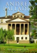 Andrea Palladio by Bruce Boucher