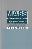 Cover of: Mass communication law and ethics