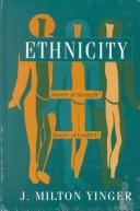 Cover of: Ethnicity by J. Milton Yinger