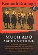 Much ado about nothing by Kenneth Branagh, William Shakespeare