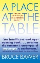 Cover of: A place at the table: the gay individual in American society