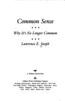 Cover of: Common sense: why it's no longer common