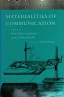 Materialities of Communication (Writing Science) by Hans Ulrich Gumbrecht, Karl Ludwig Pfeiffer