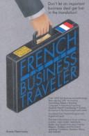 Cover of: French for the business traveler
