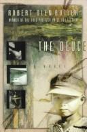 Cover of: The deuce by Robert Olen Butler