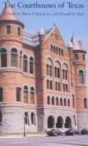 Cover of: The courthouses of Texas: a guide