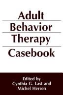 Cover of: Adult Behavior Therapy Casebook