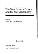Cover of: The New Eastern Europe and the world economy