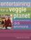 Cover of: Entertaining for a Veggie Planet