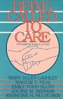 Cover of: Being called to care