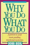 Cover of: Why you do what you do