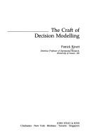 The craft of decision modelling