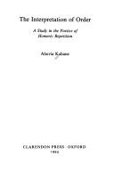 The interpretation of order : a study in the poetics of Homeric repetition