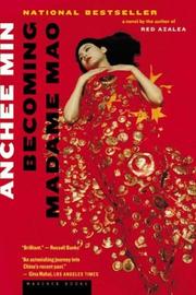 Becoming Madame Mao by Anchee Min