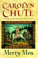 Cover of: Merry men by Carolyn Chute