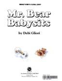 Cover of: Mr. Bear babysits