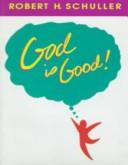 Cover of: God is good?
