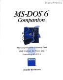 Cover of: MS-DOS 6 companion: the comprehensive reference that fully explores the power and features of MS-DOS 6