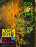 Cover of: Looking inside caves and caverns
