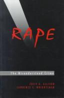 Rape, the misunderstood crime