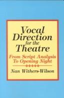 Vocal direction for the theatre by Nan Withers-Wilson