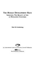 Cover of: The human development race: improving the quality of life in developing countries