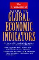 Cover of: The Economist guide to global economic indicators