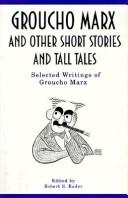 Groucho Marx and other short stories and tall tales