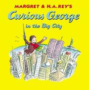 Cover of: Curious George in the Big City (Curious George)