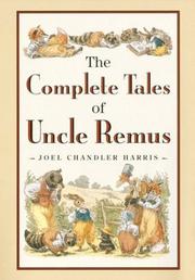 Cover of: The Complete Tales of Uncle Remus