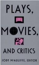 Plays, movies, and critics