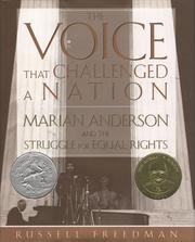 Cover of: The Voice That Challenged a Nation: Marian Anderson and the struggle for equal rights