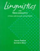 Cover of: Linguistics for Non-Linguists: A Primer With Exercises