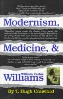 Cover of: Modernism, medicine & William Carlos Williams