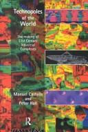 Cover of: Technopoles of the world by Manuel Castells