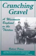 Crunching gravel : a Wisconsin boyhood in the thirties