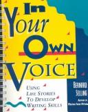 Cover of: In your own voice: using life stories to develop writing skills