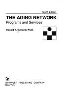 The aging network by Donald E. Gelfand