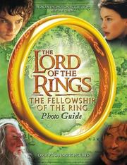 Cover of: The lord of the rings: The fellowship of the ring : photo guide