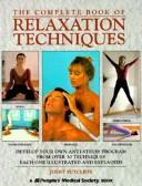 The complete book of relaxation techniques by Jenny Sutcliffe