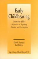 Early childbearing : perspectives of black adolescents on pregnancy, abortion, and contraception