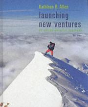 Launching new ventures : an entrepreneurial approach