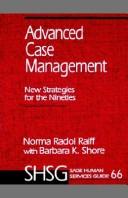 Advanced case management : new strategies for the nineties