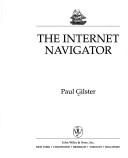 The Internet navigator by Paul Gilster
