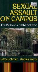 Sexual assault on campus by Carol Bohmer