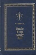 Cover of: Uncle Tom Andy Bill: a story of bears and Indian treasure