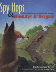 Cover of: Spy Hops and Belly Flops: Curious Behaviors of Woodland Animals